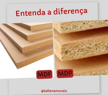 Entenda a diferença! MDF X MDP